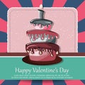 Valentine`s Day card. Colorful cake with text. Flat illustration