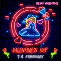 Valentine`s day. 3d neon sign. Neon word BE MY VALENTINE. Realistic neon sign. Love day banner, logo, emblem and label. Bright