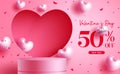 Valentine`s day sale podium vector banner design. Happy valentine`s day promo discount offer