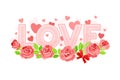Valentine s Day Symbol with Love Word and Pink Rose Buds Vector Composition