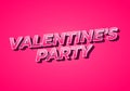 Valentine\'s party. Text effect in 3D look. Gradient Pink color