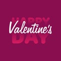 Valentine. Valentine Day and Love lettering illustration. White lettering on pink background. Postcard