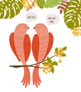 Valentines day birds couple into the jungle with text Love you isolated elements. Romantic tropical birds, parrots are