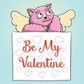 Valentines Day. Cute Cupid Pink Cat with Be My Valentine Poster Royalty Free Stock Photo