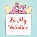 Valentines Day. Cute Cupid Pink Cat with Be My Valentine Poster Royalty Free Stock Photo