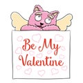 Valentines Day. Cute Cupid Pink Cat with Be My Valentine Poster