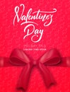 Valentines Day. Poster for Valentine`s sale, promo etc. Realistic silk bow with ribbon and script lettering