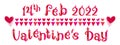 14th February 2022. Valentines day word art text. Love hearts and emoticon elements. Valentine`s day illustration. Hearts banner.