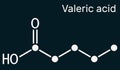 Valeric acid, pentanoic acid or valerate molecule. Skeletal chemical formula on the dark blue background