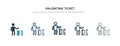 Validating ticket icon in different style vector illustration. two colored and black validating ticket vector icons designed in