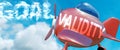 Validity helps achieve a goal - pictured as word Validity in clouds, to symbolize that Validity can help achieving goal in life