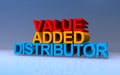 value added distributor on blue Royalty Free Stock Photo