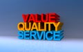 value quality service on blue Royalty Free Stock Photo