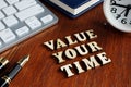 Value your time from wooden letters Royalty Free Stock Photo