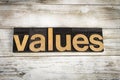 Values Letterpress Word on Wooden Background