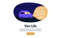 Van life concept. Night sky with stars. Campervan rides along road. In light of headlights there is lettering