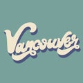 Vancouver. Vector hand drawn lettering isolated. Royalty Free Stock Photo