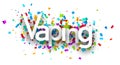 Vaping sign over cut ribbon confetti background