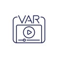 VAR line icon, Video assistant referee