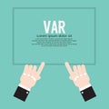 VAR or Video Assistant Referee Football Referee Shows Hands Sign Vector Illustration