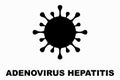 Hepatitis Adenovirus F41. Childhood hepatitis. Adenovirus F41, main suspect in the outbreak of childhood hepatitis Royalty Free Stock Photo