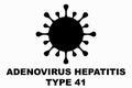 Hepatitis Adenovirus F41. Childhood hepatitis. Adenovirus F41, main suspect in the outbreak of childhood hepatitis Royalty Free Stock Photo