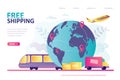 Various means of transport for delivery worldwide. Landing page template on theme free shipping. World map with destinations