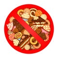 Various sweets inside prohibitory sign