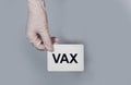 Vax word. Medical vaccination concept Royalty Free Stock Photo