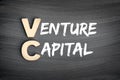 VC - Venture Capital acronym, business concept on blackboard