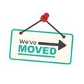 We`ve Moved Sign with Text Typography & icon to convey moving Royalty Free Stock Photo