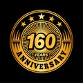 160 years anniversary celebration. 160th anniversary logo design. 160years logo. Royalty Free Stock Photo