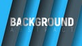 Vector abstract background with black and blue hovering layers.
