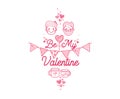 Vector Be My Valentine image. Illustration for gay greetings on Valentine`s Day