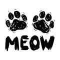 Vector black lettering Meow with cute cat paw print. Sketch drawing kitten meow slogan poster