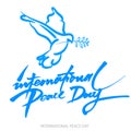 Vector blue background for International Day of peace. Concept illustration with dove of peace, olive branch and hand written text Royalty Free Stock Photo