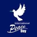 Vector blue background for International Day of peace. Concept illustration with dove of peace, olive branch and hand written text Royalty Free Stock Photo