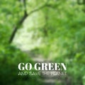 Vector blurred background. Go green and save the