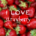 Vector blurred background with `I love strawberry` phrase