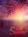 Vector blurred sunrise seascape with branch of a palm tree. Lettering hello, summer.