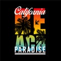 Vector - California paradise Typography Graphics. T-shirt Printing Design for sports appar Royalty Free Stock Photo