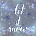 Vector calligraphy. Let it snow poster or card. Grey Letters on the Background