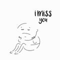 Vector card, banner, script lettering I miss you, man cartoon doodle drawn by hand