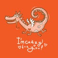 Vector card by Valentine`s Day with cute cartoon dragon in love. Crazy animal print. Funny holiday character.