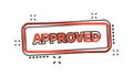 Vector cartoon approved seal stamp icon in comic style. Approved