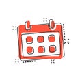 Vector cartoon calendar icon in comic style. Reminder agenda sign illustration pictogram. Calendar business splash effect concept.