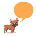 Vector cartoon character cute brown french bulldog with speech bubble