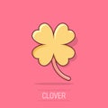 Vector cartoon four leaf clover icon in comic style. Clover sign illustration pictogram. Flower business splash effect concept