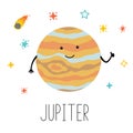 Vector cartoon funny illustration of planet smiling happy Jupiter in cartoon style on space star sky. Poster for