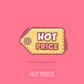 Vector cartoon hot price shopping icon in comic style. Hot price sign illustration pictogram. Discount business splash effect Royalty Free Stock Photo